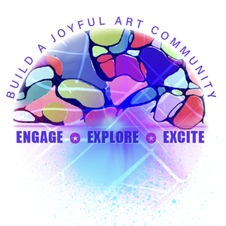 Engage Explore Excite Building a Joyful Art Community